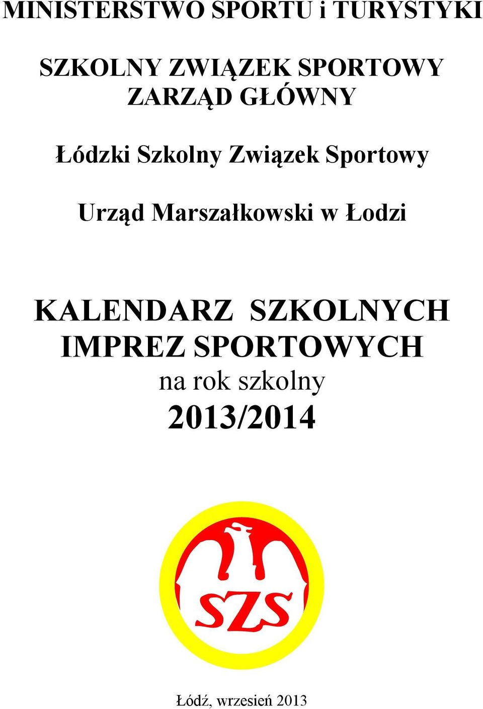 Sportowy Urząd Marszałkowski w Łodzi KALENDARZ