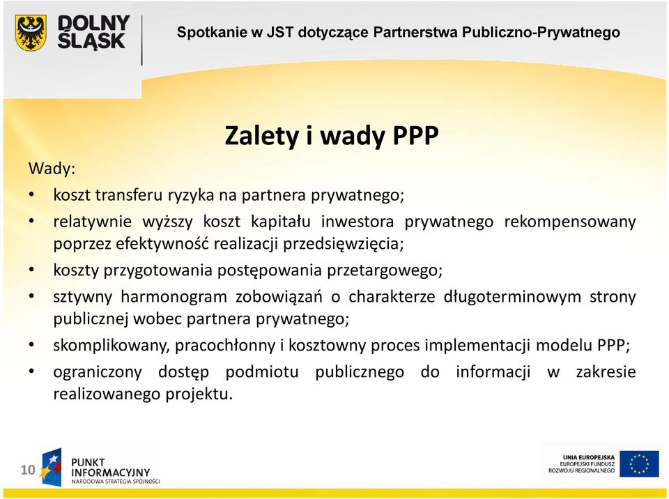 harmonogram zobowiązań o charakterze długoterminowym strony publicznej wobec partnera prywatnego; skomplikowany, pracochłonny