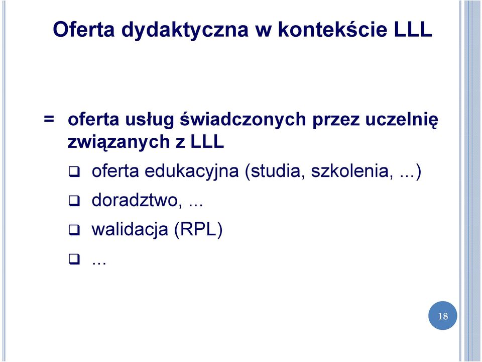 związanych z LLL oferta edukacyjna (studia,