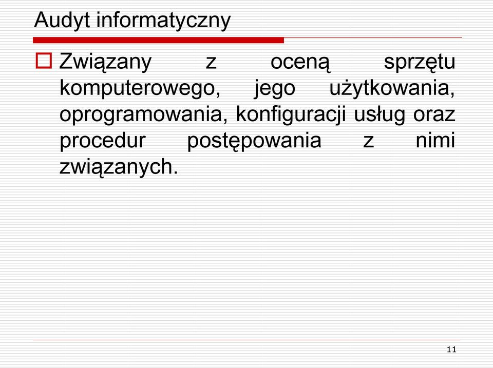 oprogramowania, konfiguracji usług oraz