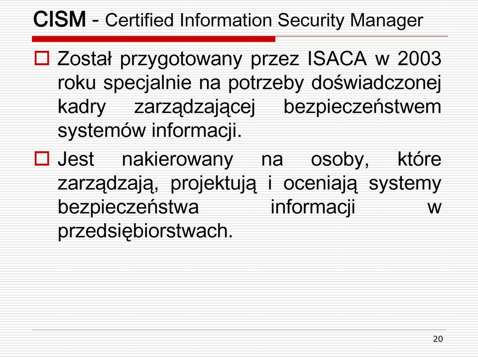 bezpieczeństwem systemów informacji.