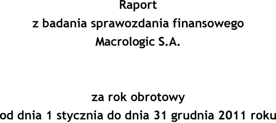 za rok obrotowy od dnia 1