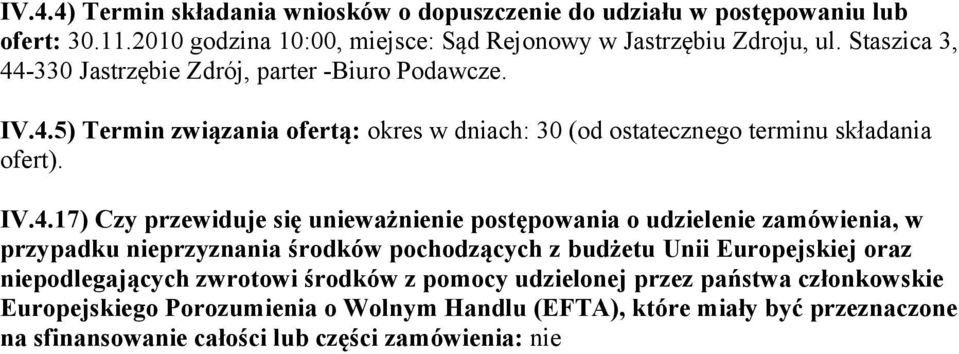 -330 Jastrzębie Zdrój, parter -Biuro Podawcze. IV.4.