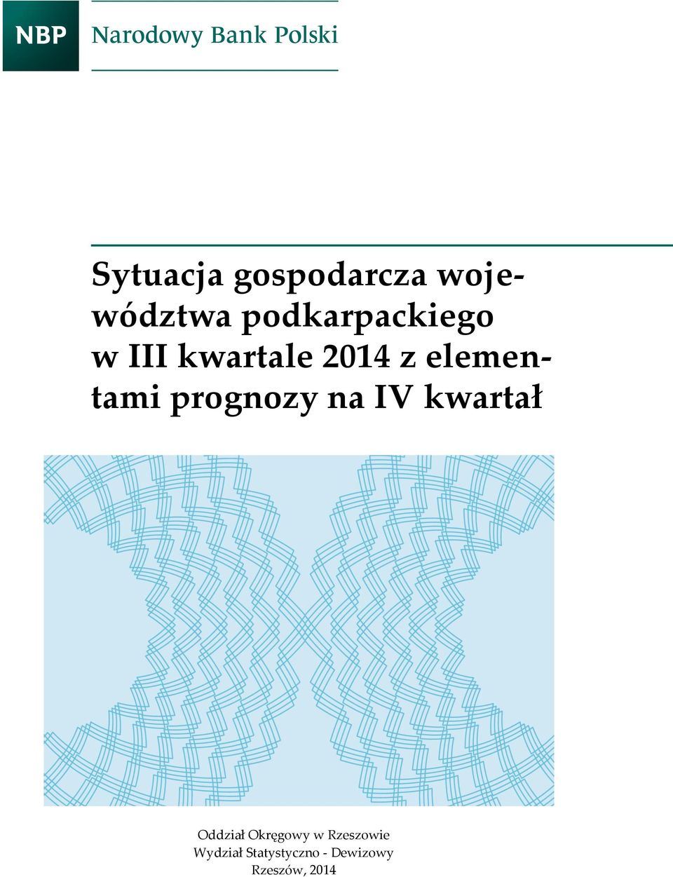 elementami prognozy na IV kwartał Oddział