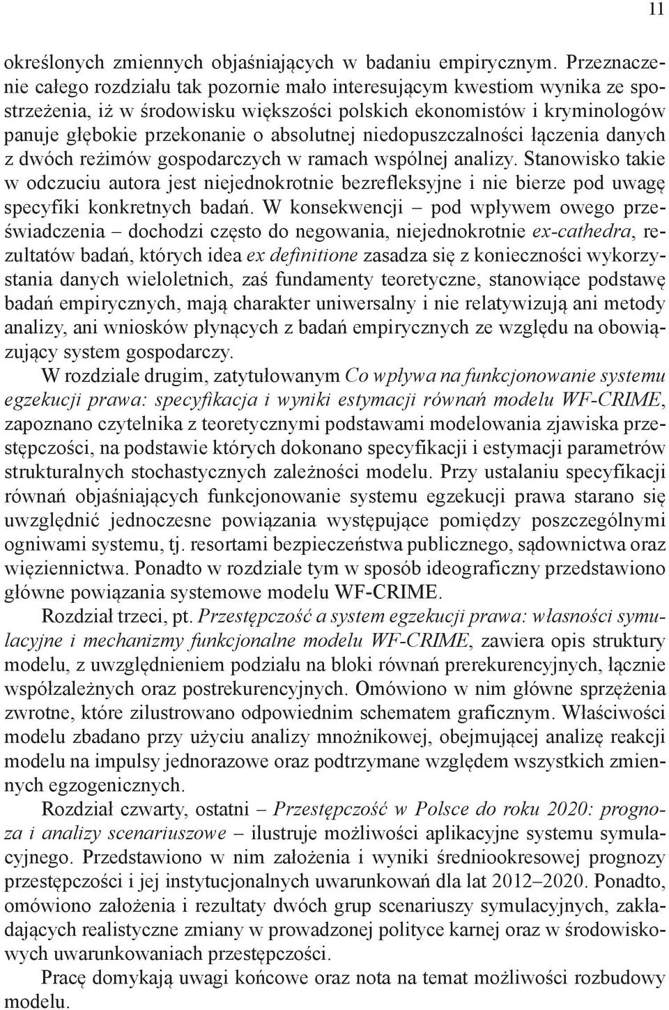 absolutnej niedopuszczalności łączenia danych z dwóch reżimów gospodarczych w ramach wspólnej analizy.