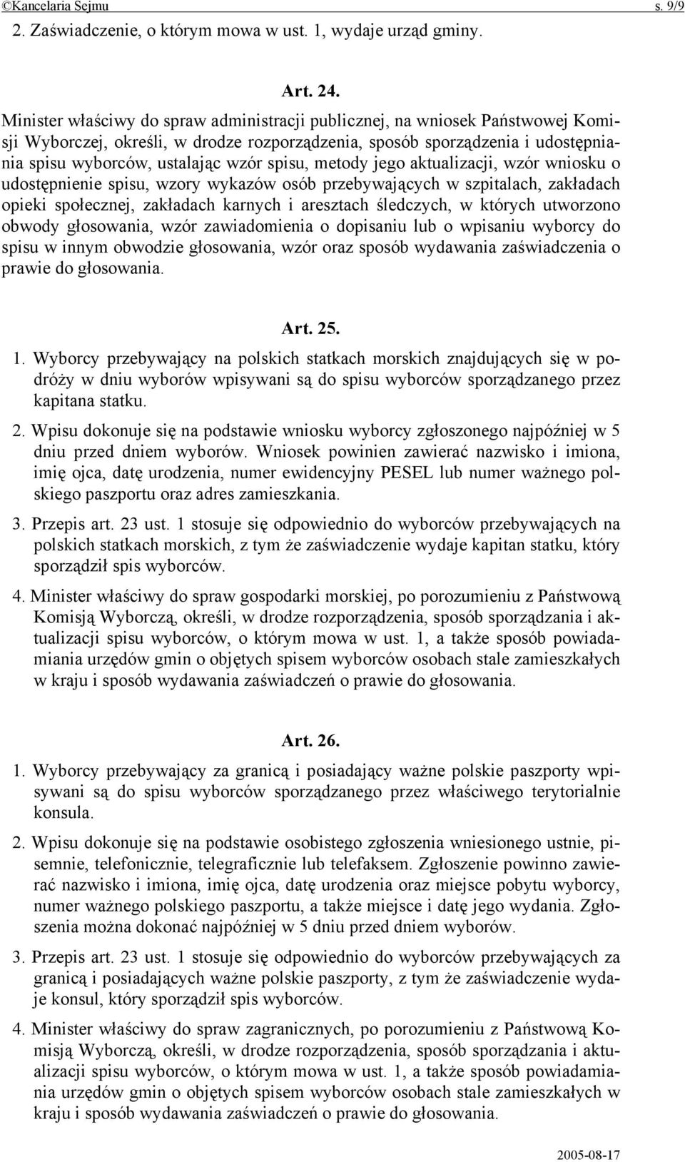 spisu, metody jego aktualizacji, wzór wniosku o udostępnienie spisu, wzory wykazów osób przebywających w szpitalach, zakładach opieki społecznej, zakładach karnych i aresztach śledczych, w których