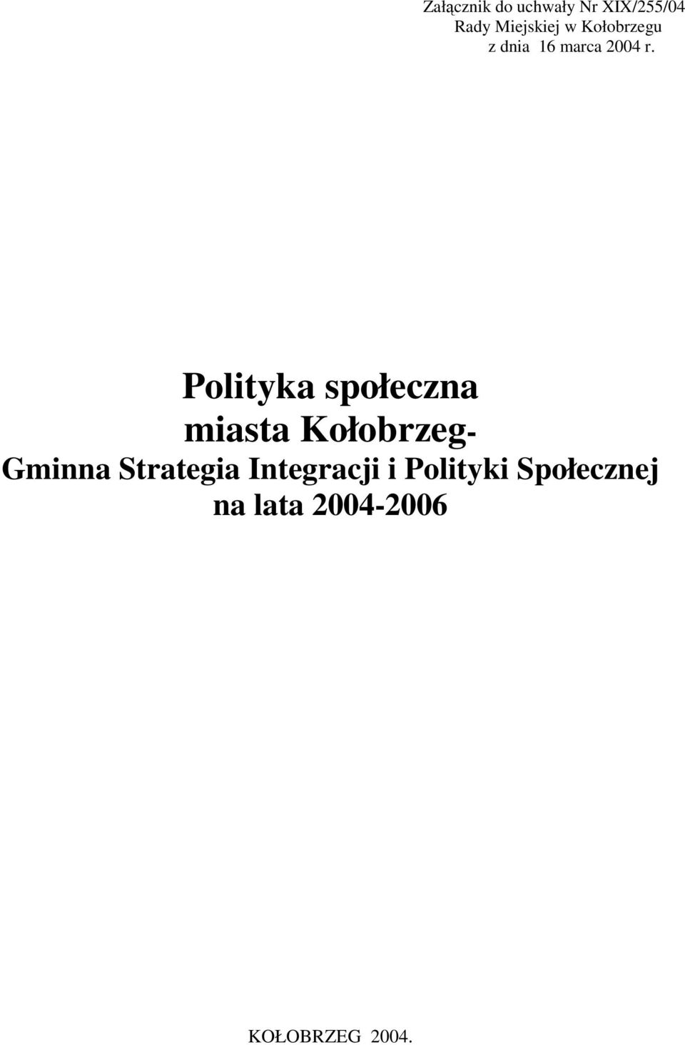 Polityka społeczna miasta Kołobrzeg- Gminna
