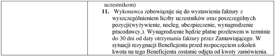 poszczególnych pozycji(wyżywienie, nocleg, ubezpieczenie, wynagrodzenie pracodawcy,).