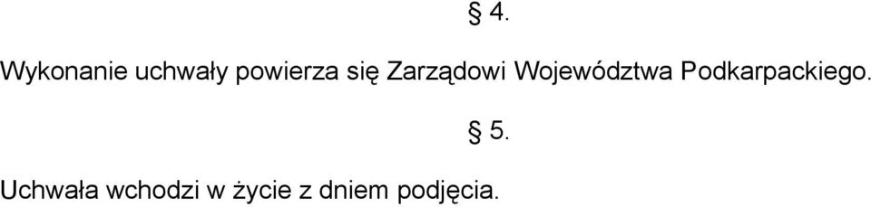 Województwa Podkarpackiego.