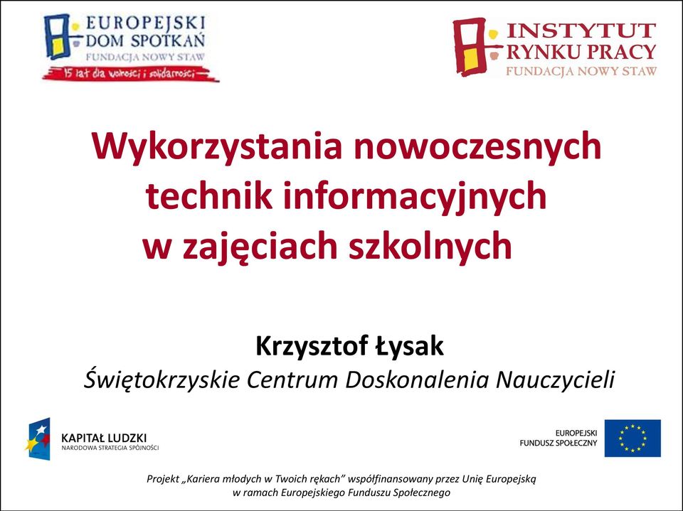 zajęciach szkolnych Krzysztof