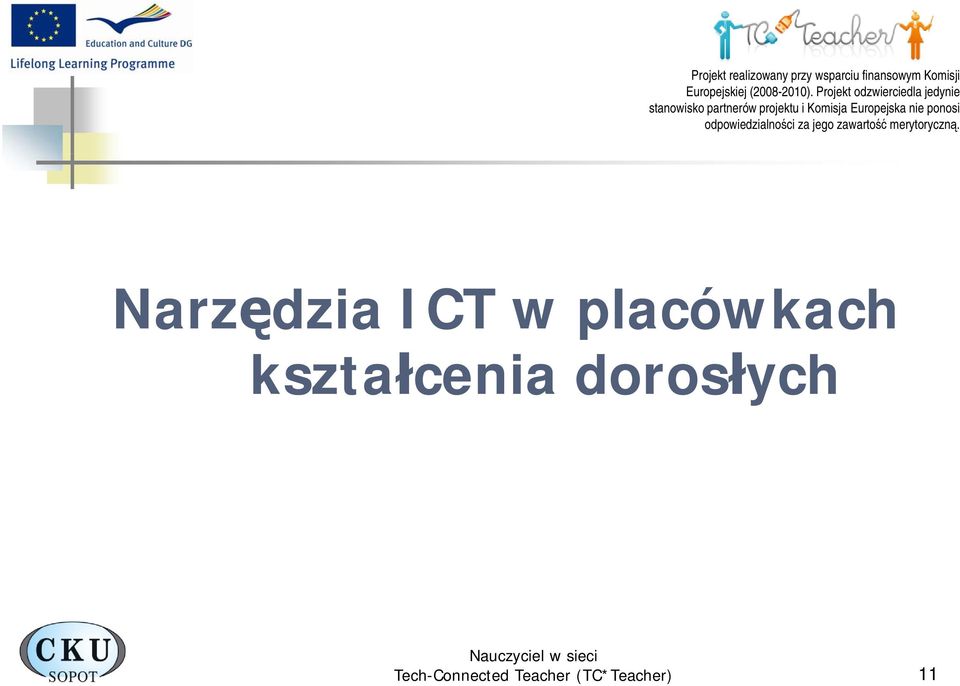 Europejska nie ponosi odpowiedzialności za jego zawartość merytoryczną.