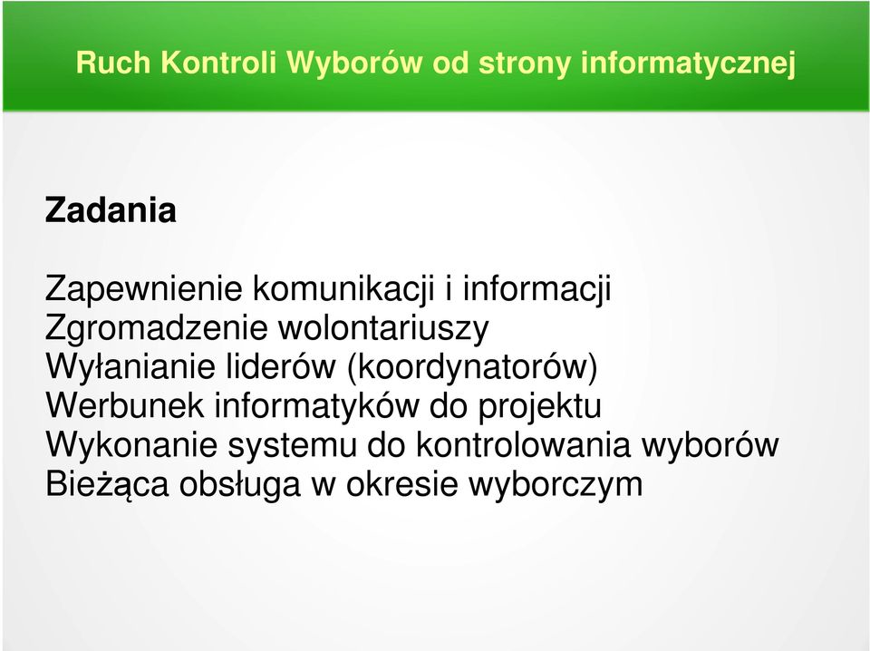 (koordynatorów) Werbunek informatyków do projektu