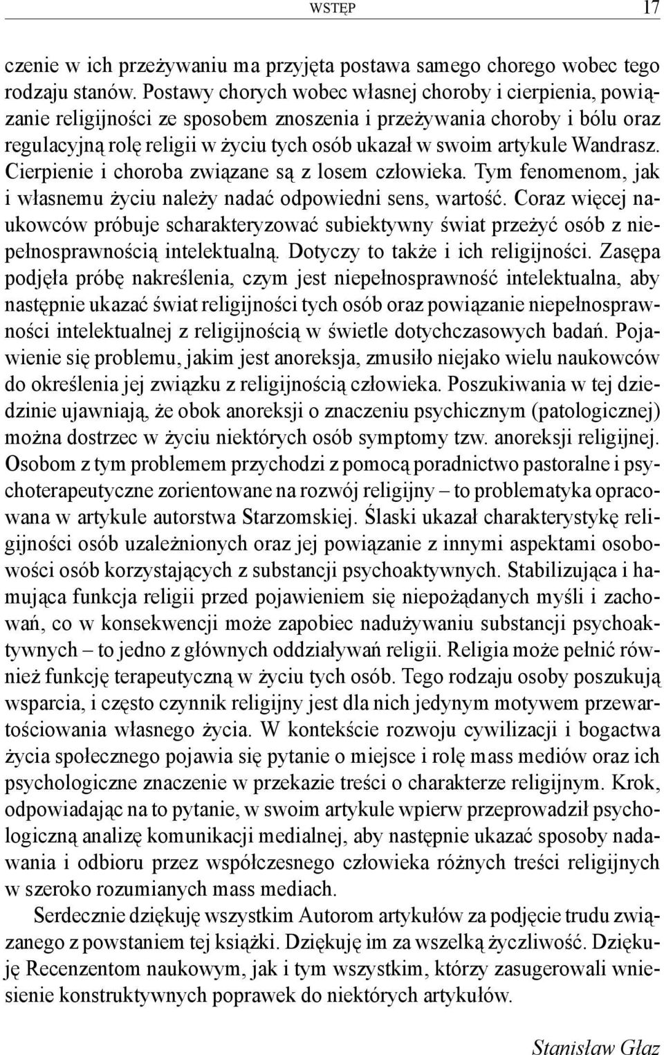 Wandrasz. Cierpienie i choroba związane są z losem człowieka. Tym fenomenom, jak i własnemu życiu należy nadać odpowiedni sens, wartość.