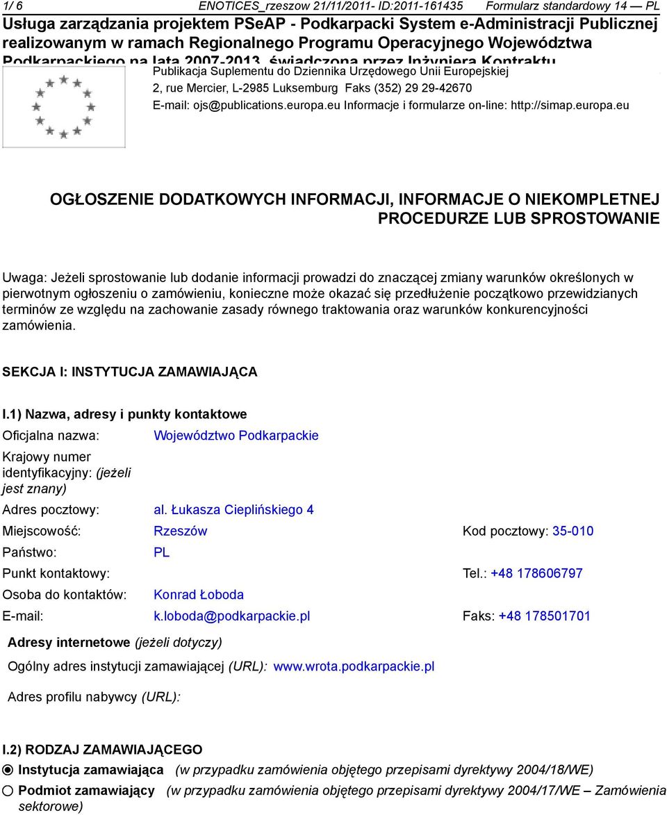 eu Informacje i formularze on-line: http://simap.europa.