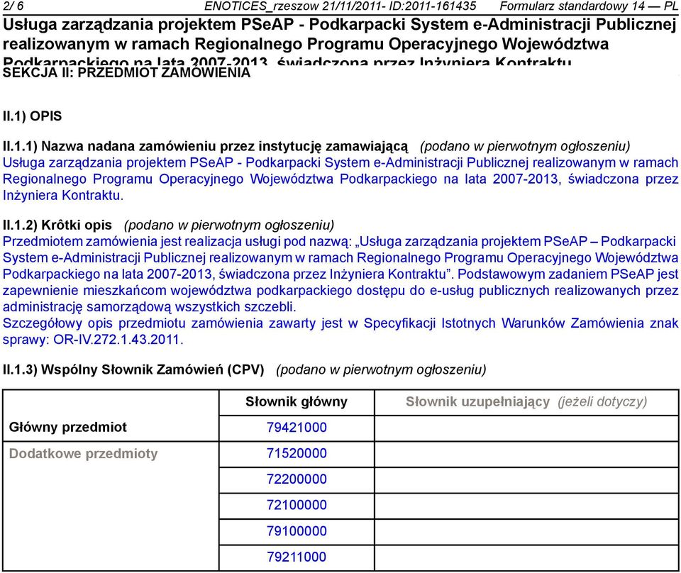 realizowanym w ramach Regionalnego Programu Operacyjnego Województwa Podkarpackiego na lata 2007-2013