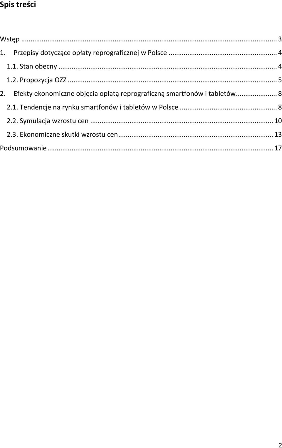 Efekty ekonomiczne objęcia opłatą reprograficzną smartfonów i tabletów... 8 2.1.