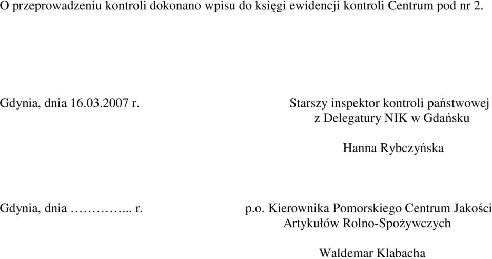 Starszy inspektor kontroli państwowej z Delegatury NIK w Gdańsku Hanna