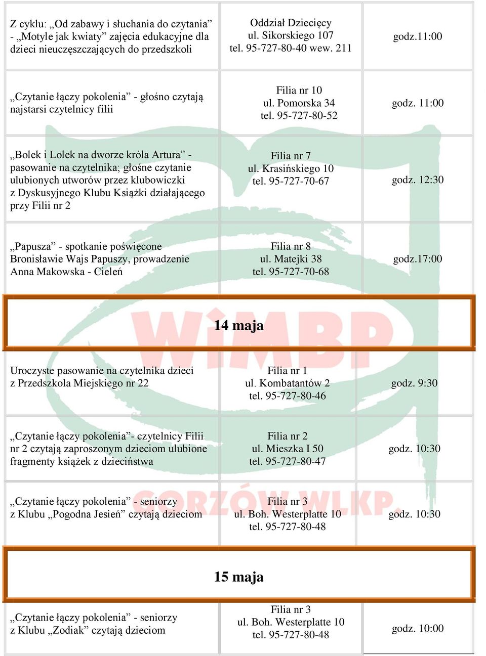 95-727-80-52 Bolek i Lolek na dworze króla Artura - pasowanie na czytelnika; głośne czytanie ulubionych utworów przez klubowiczki z Dyskusyjnego Klubu Książki działającego przy Filii nr 2 Filia nr 7