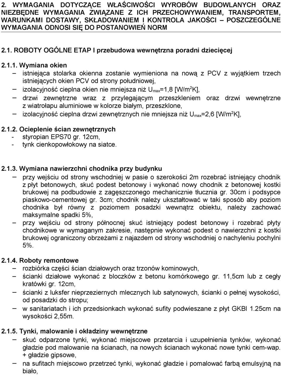 ROBOTY OGÓLNE ETAP I przebudowa wewnętrzna poradni dziecięcej 2.1.