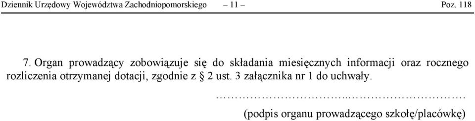 informacji oraz rocznego rozliczenia otrzymanej dotacji, zgodnie z 2