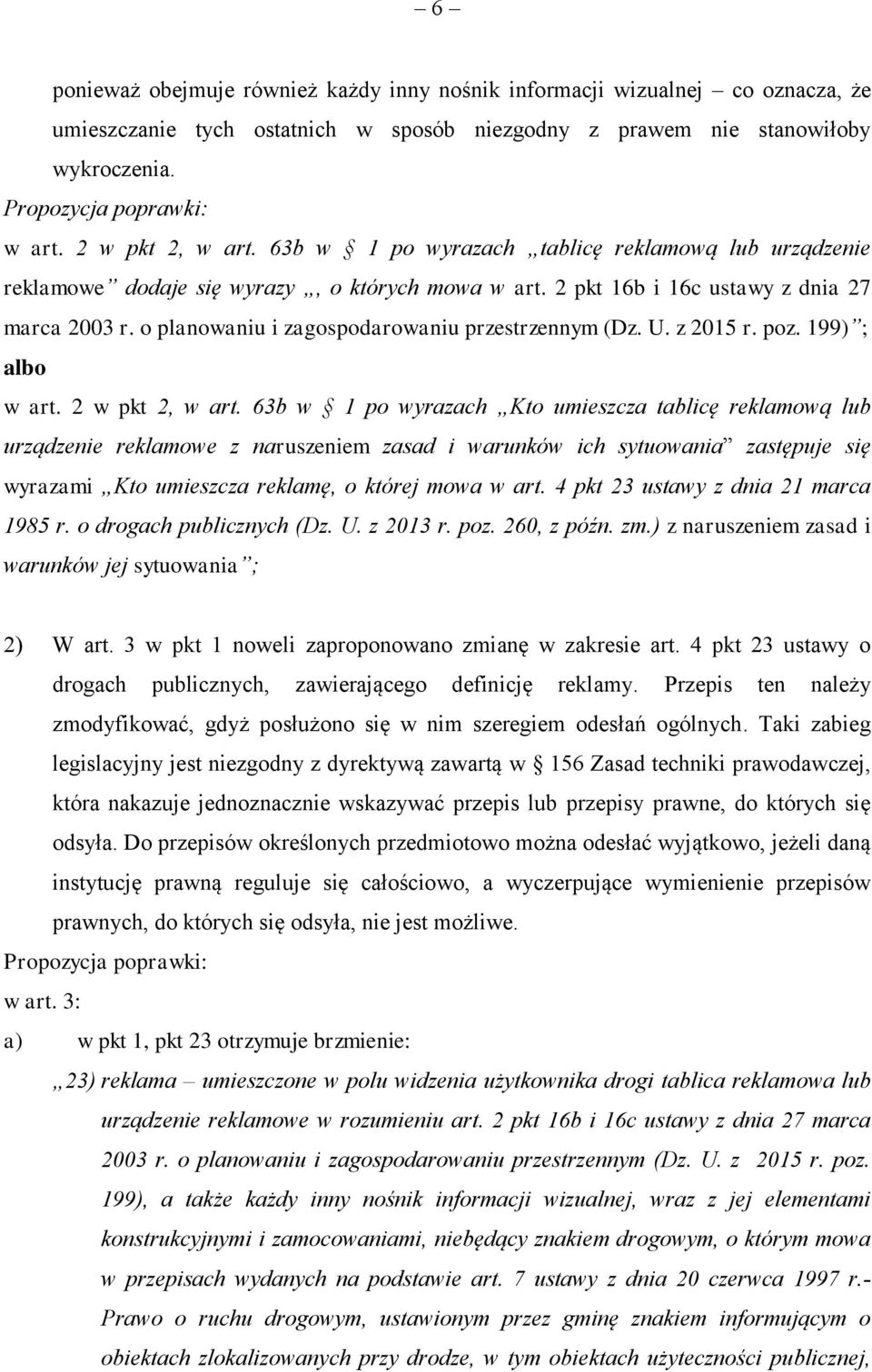 o planowaniu i zagospodarowaniu przestrzennym (Dz. U. z 2015 r. poz. 199) ; albo w art. 2 w pkt 2, w art.