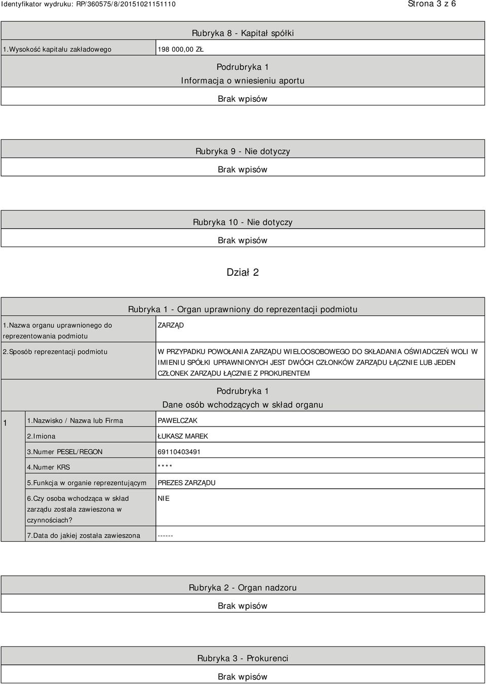 1.Nazwa organu uprawnionego do reprezentowania podmiotu 2.