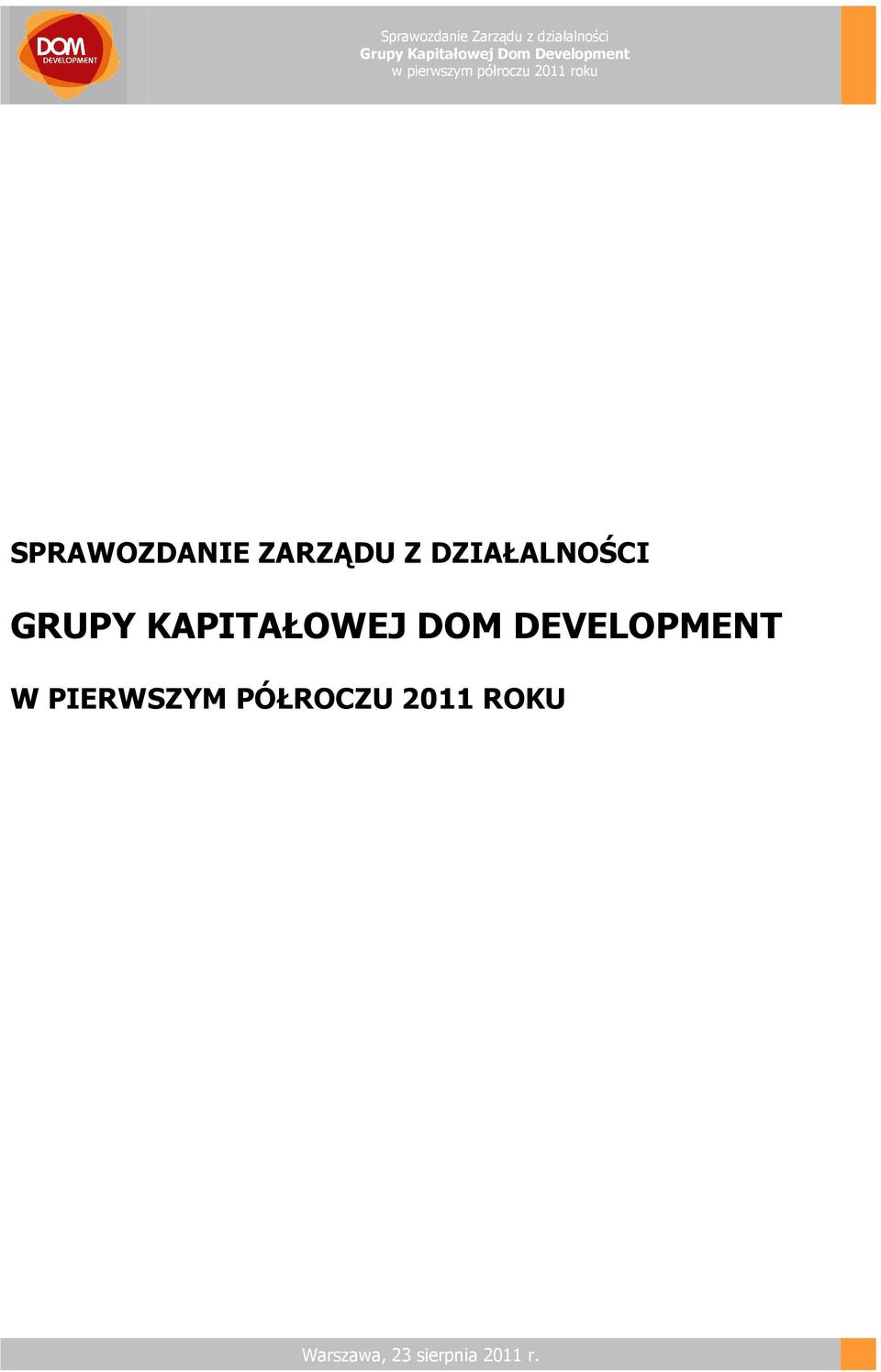 DOM DEVELOPMENT W PIERWSZYM