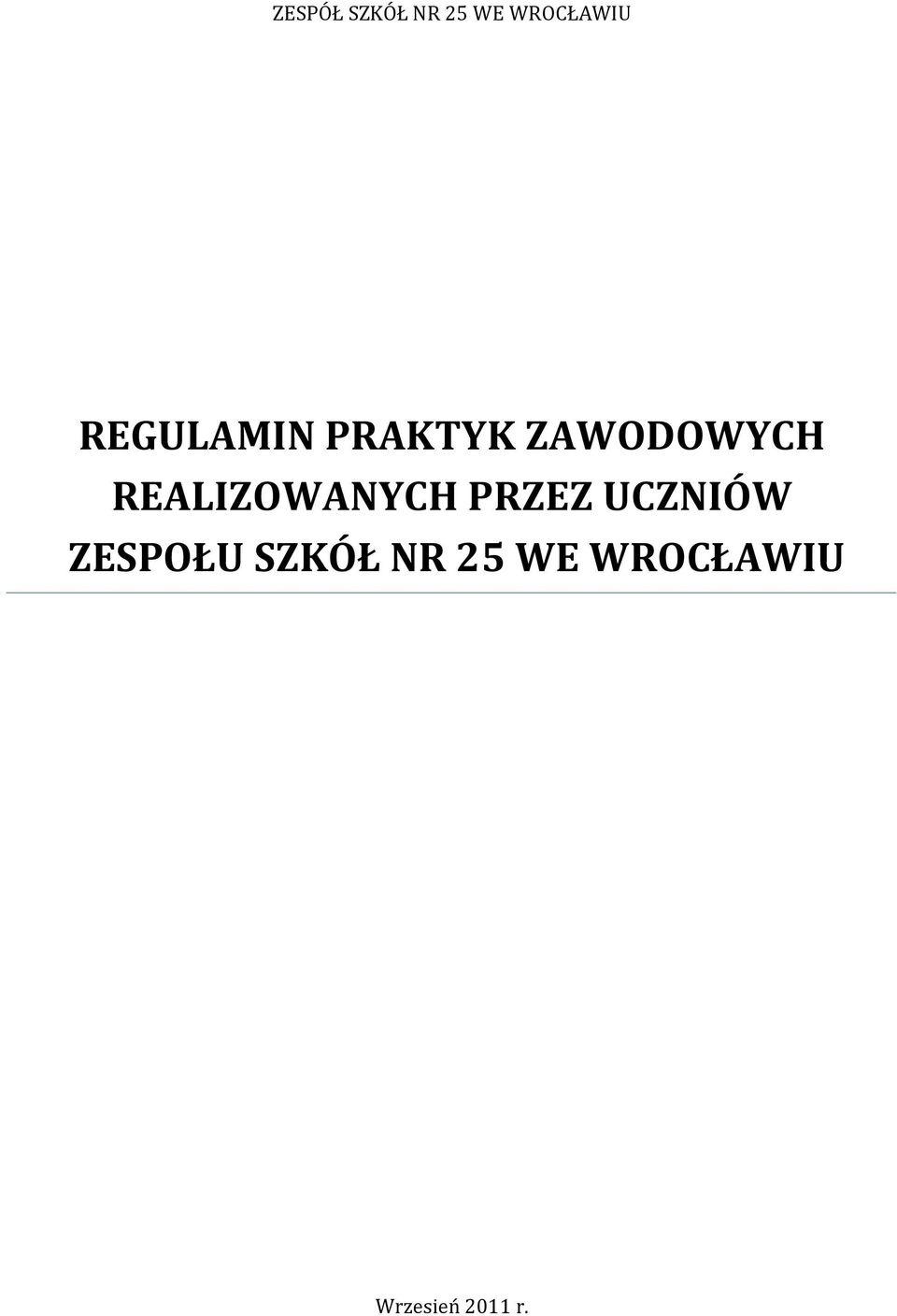 REALIZOWANYCH PRZEZ UCZNIÓW