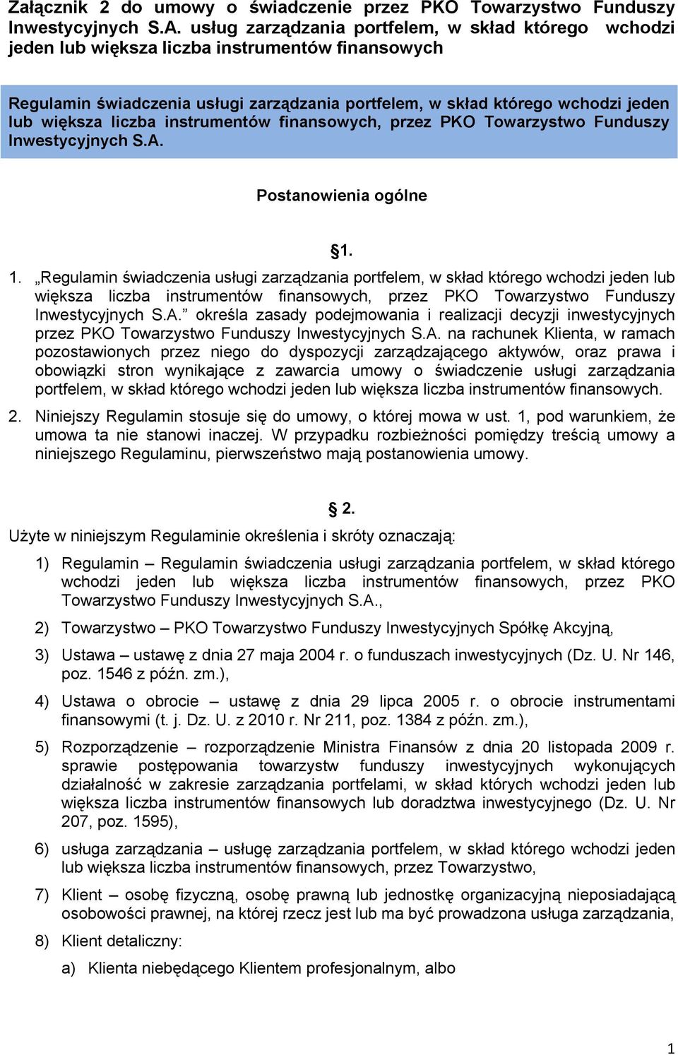 liczba instrumentów finansowych, przez PKO Towarzystwo Funduszy Inwestycyjnych S.A. Postanowienia ogólne 1.