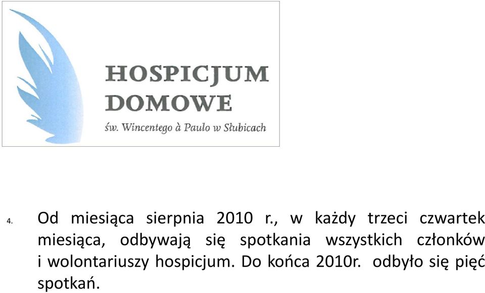 się spotkania wszystkich członków i