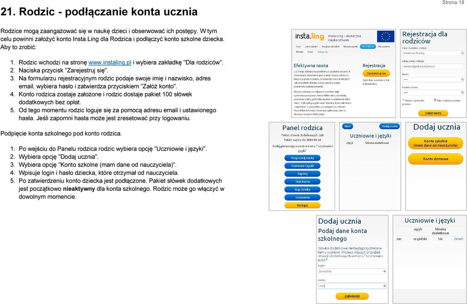 Na formularzu rejestracyjnym rodzic podaje swoje imię i nazwisko, adres email, wybiera hasło i zatwierdza przyciskiem "Załóż konto". 4.