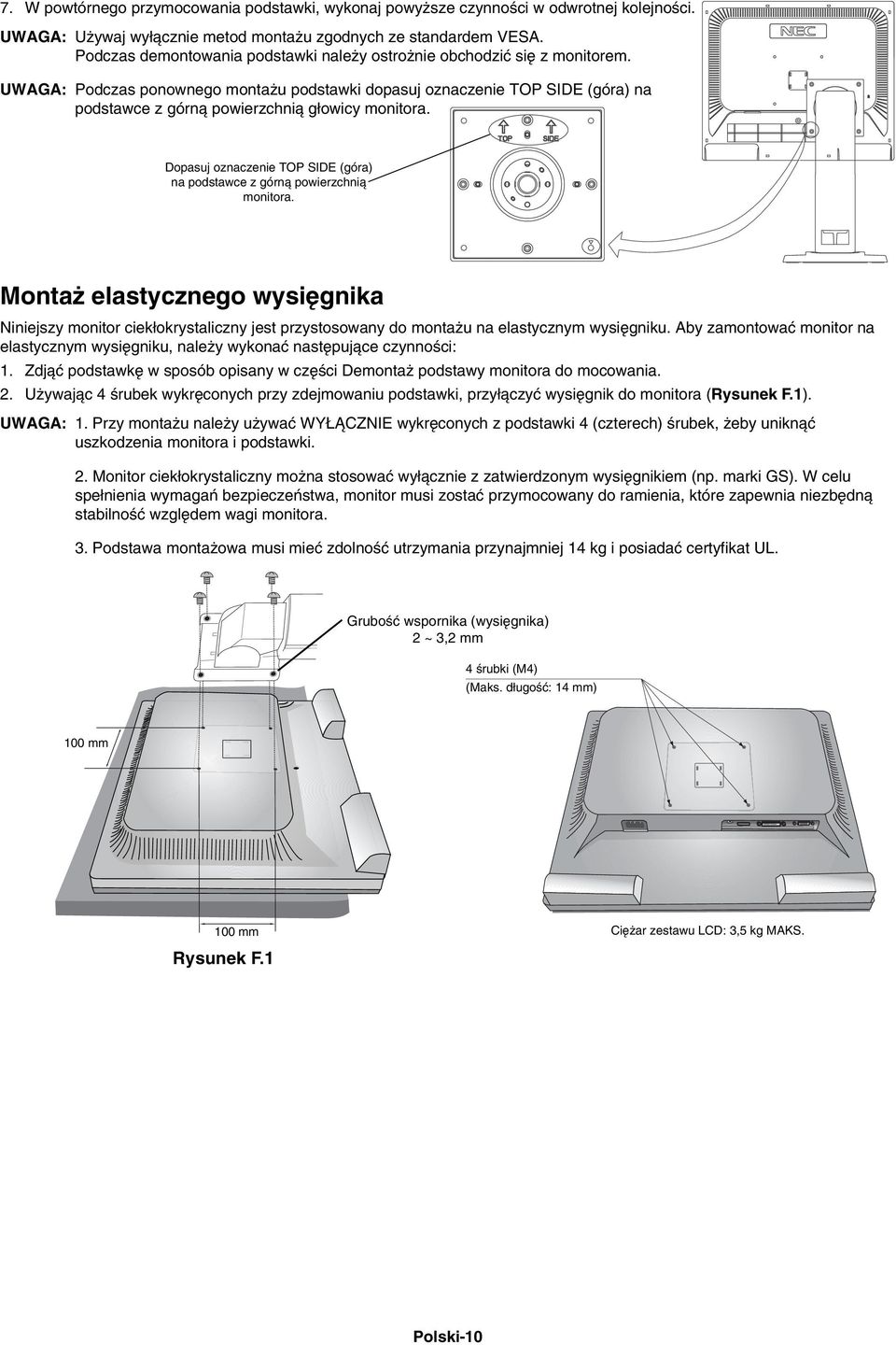 UWAGA: Podczas ponownego monta u podstawki dopasuj oznaczenie TOP SIDE (góra) na podstawce z górnà powierzchnià g owicy monitora.