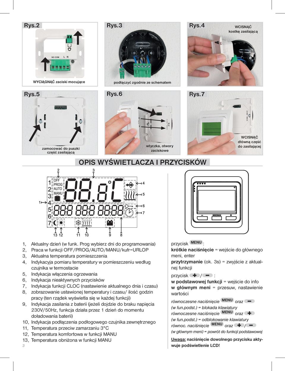 Prog wybierz dni do programowania) 2, Praca w funkcji OFF/PROG/AUTO/MANU/kufr=URLOP 3, Aktualna temperatura pomieszczenia 4, Indykacyja pomiaru temperatury w pomieszczeniu według czujnika w