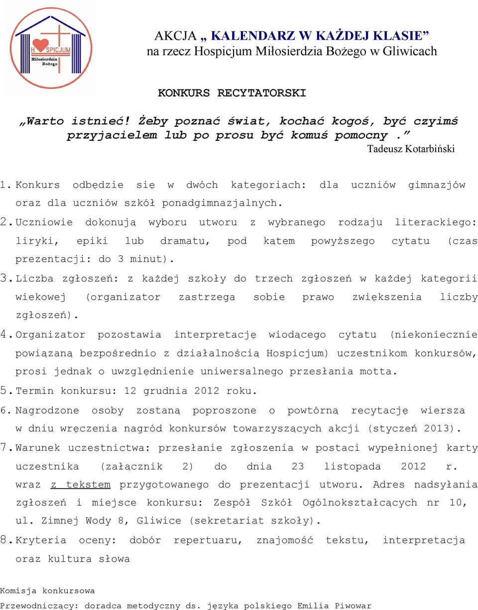 Uczniowie dokonują wyboru utworu z wybranego rodzaju literackiego: liryki, epiki lub dramatu, pod kątem powyższego cytatu (czas prezentacji: do 3 