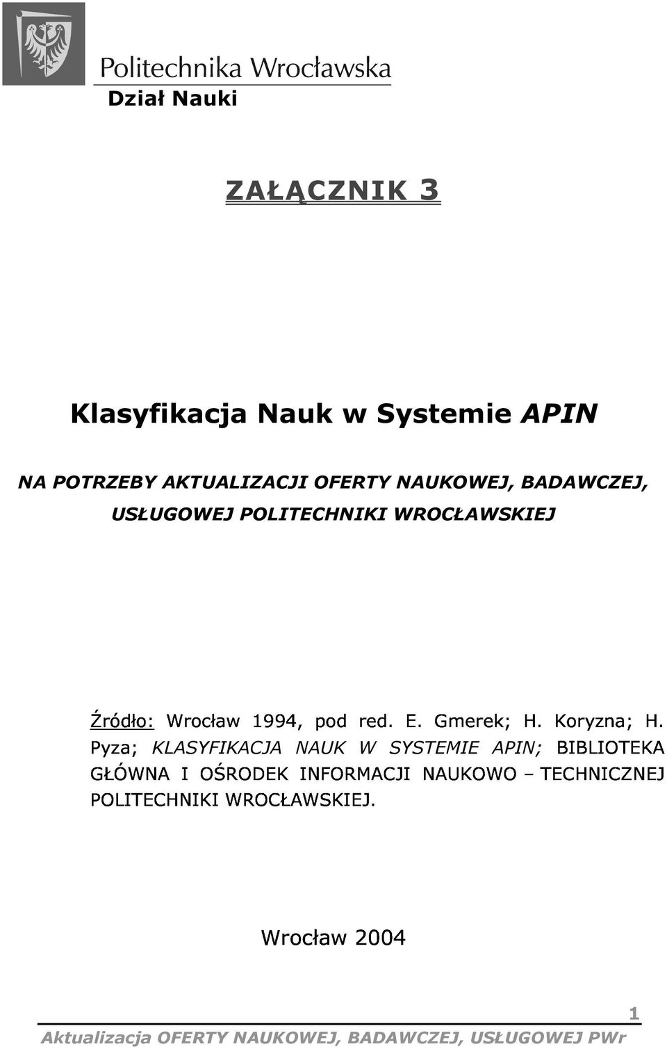 GŁÓWNA 1994,pod red.e.gmerek;h.koryzna;h. POLITECHNIKIWROCŁAWSKIEJ.