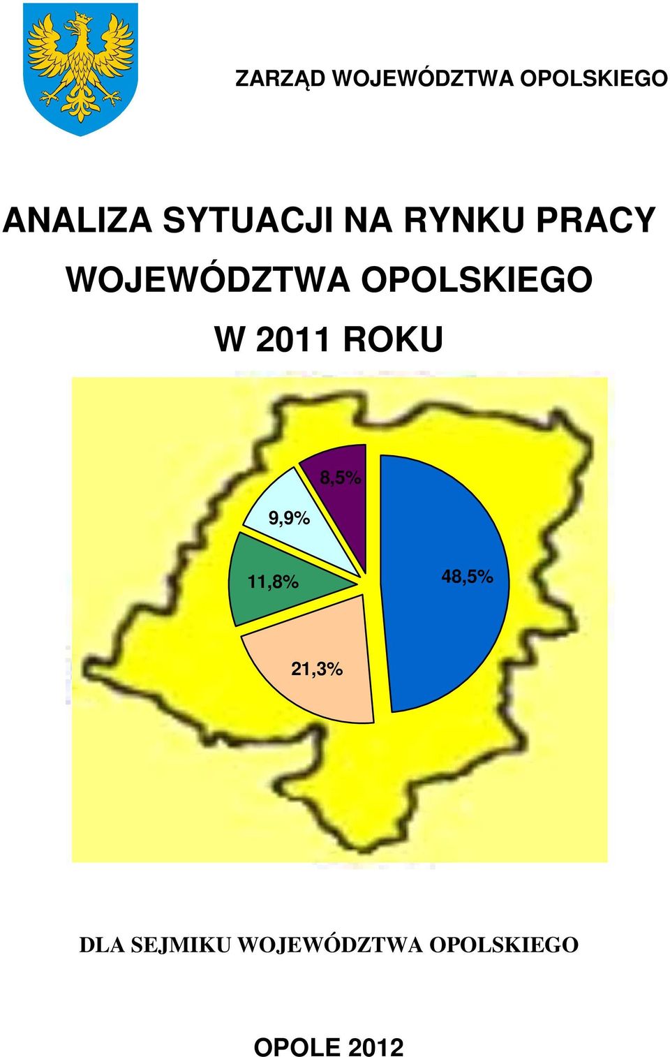 OPOLSKIEGO W 2011 ROKU 9,9% 8,5% 11,8%