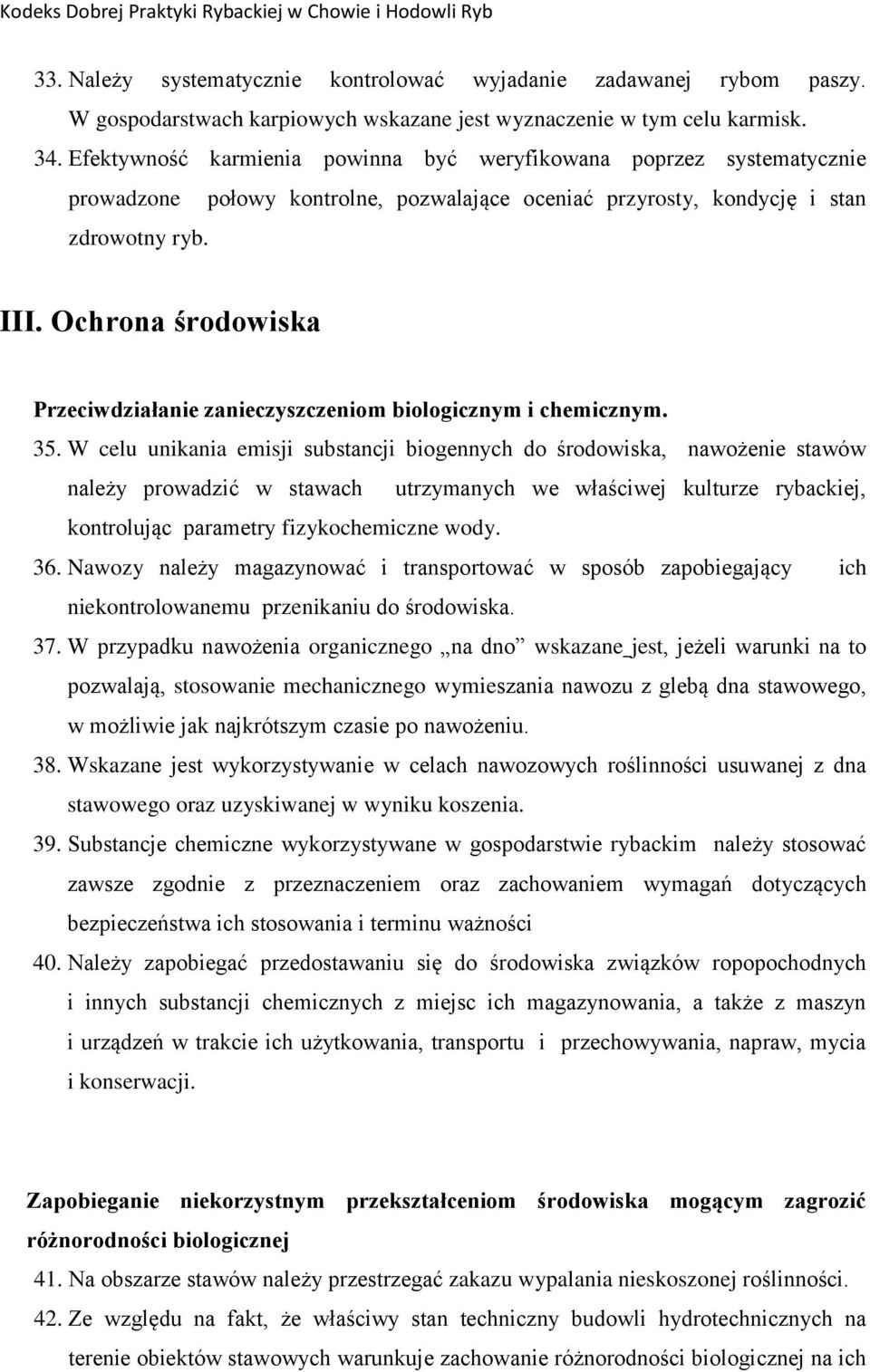 Ochrona środowiska Przeciwdziałanie zanieczyszczeniom biologicznym i chemicznym. 35.