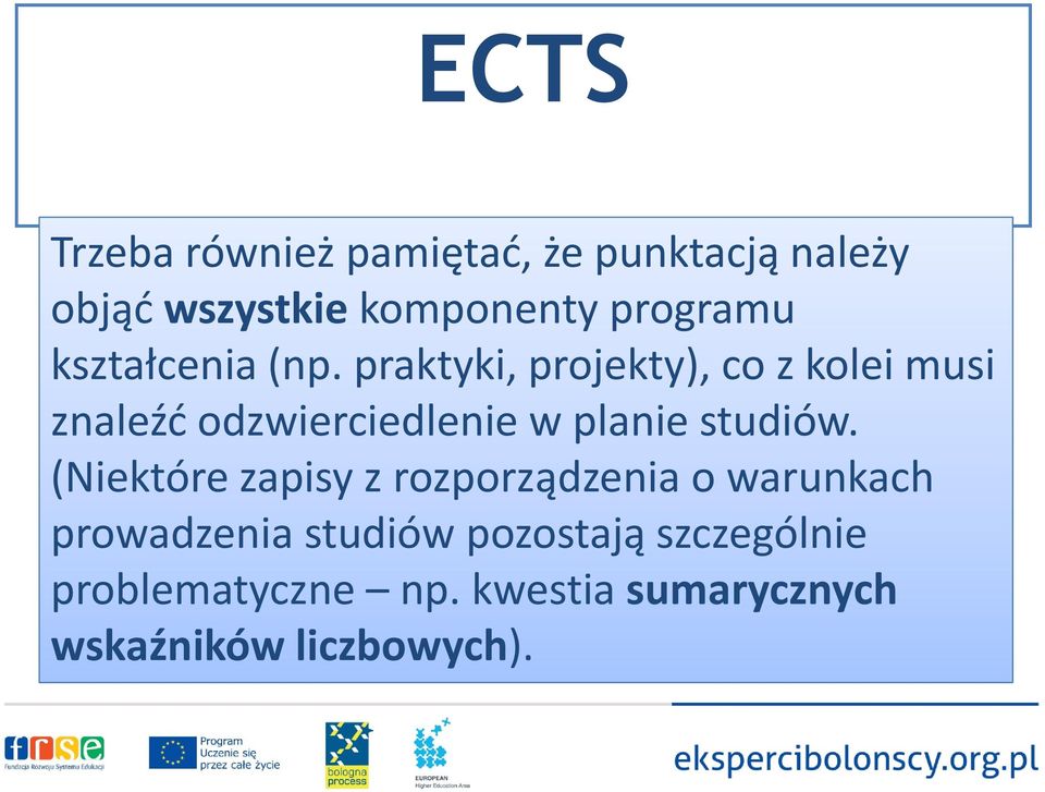 praktyki, projekty), co z kolei musi znaleźć odzwierciedlenie w planie studiów.