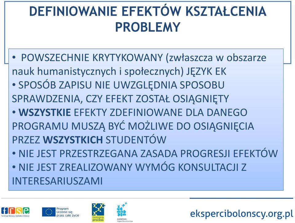 OSIĄGNIĘTY WSZYSTKIE EFEKTY ZDEFINIOWANE DLA DANEGO PROGRAMU MUSZĄ BYĆ MOŻLIWE DO OSIĄGNIĘCIA PRZEZ