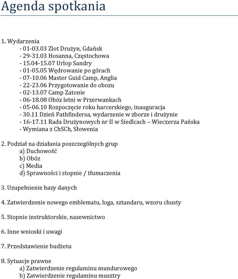 11 Dzień Pathfindersa, wydarzenie w zborze i drużynie - 16-17.11 Rada Drużynowych nr II w Siedlcach Wieczerza Pańska - Wymiana z ChSCh, Słowenia 2.