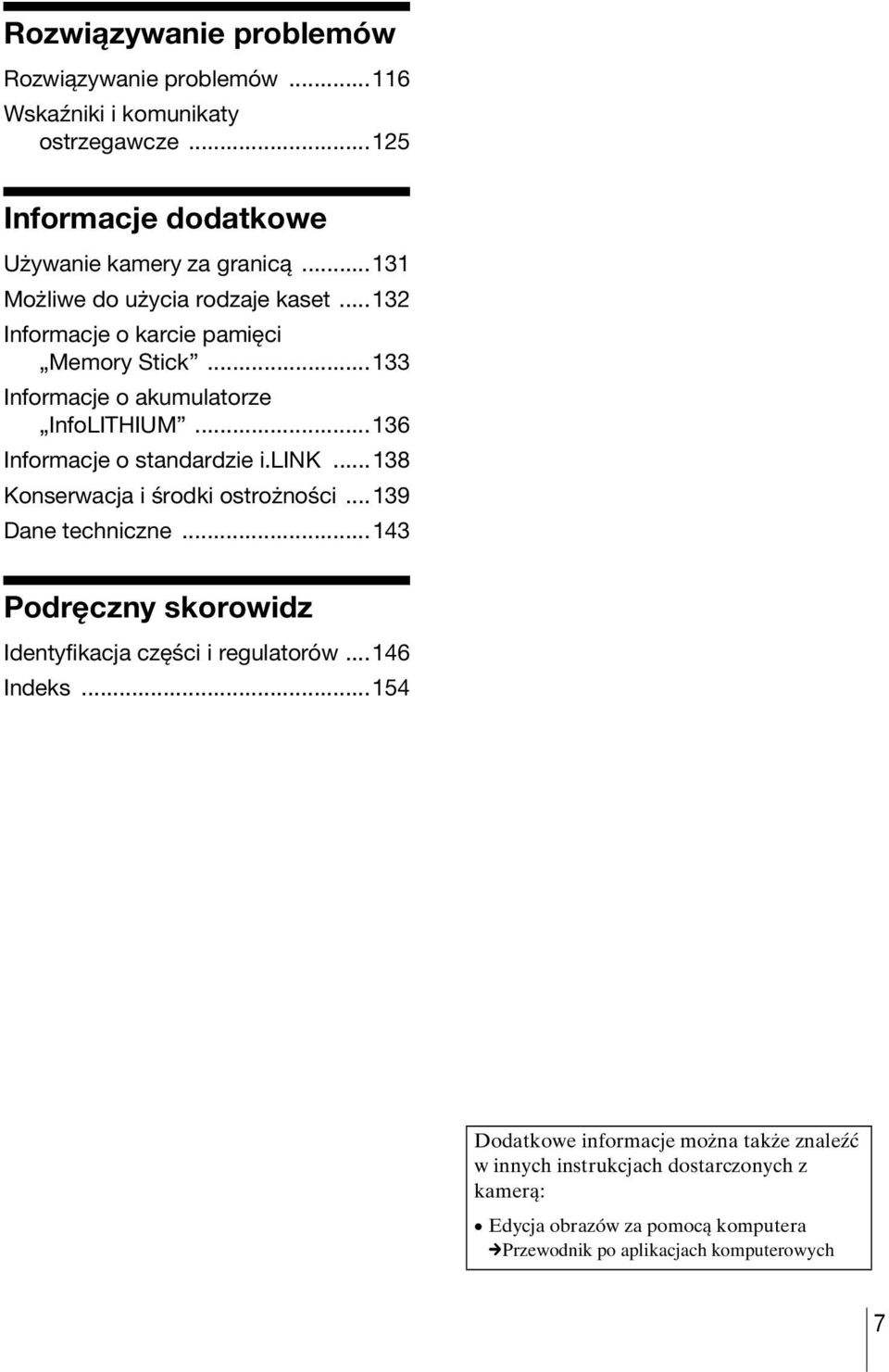 ..136 Informacje o standardzie i.link...138 Konserwacja i środki ostrożności...139 Dane techniczne.