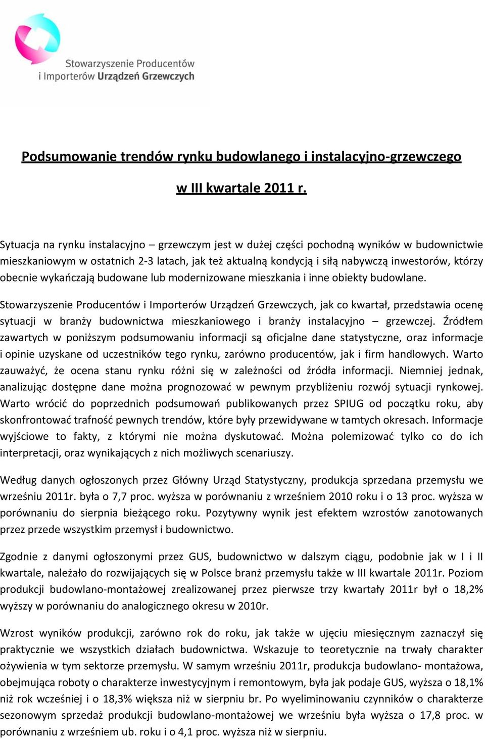 wykańczają budowane lub modernizowane mieszkania i inne obiekty budowlane.