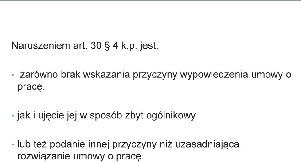 umowy o pracę, jak i ujęcie jej w sposób zbyt