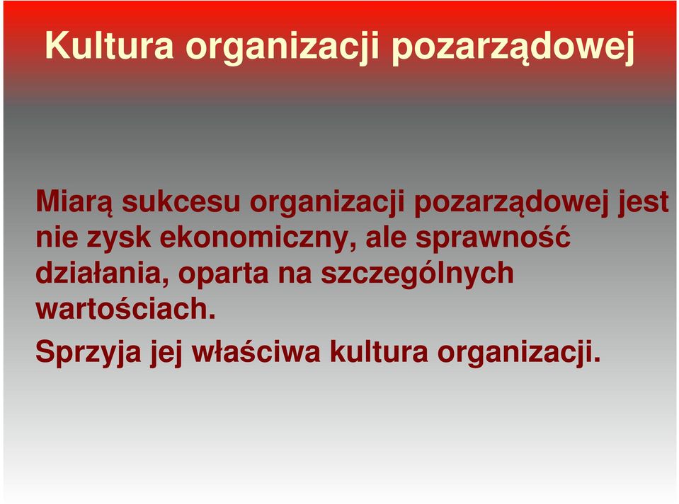 ekonomiczny, ale sprawność działania, oparta na