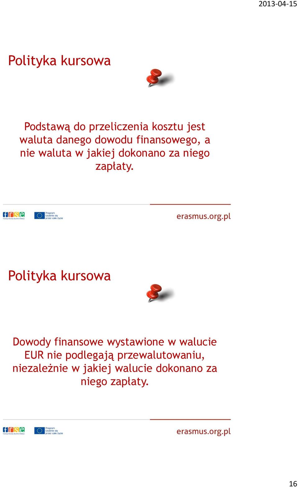 Polityka kursowa Dowody finansowe wystawione w walucie EUR nie