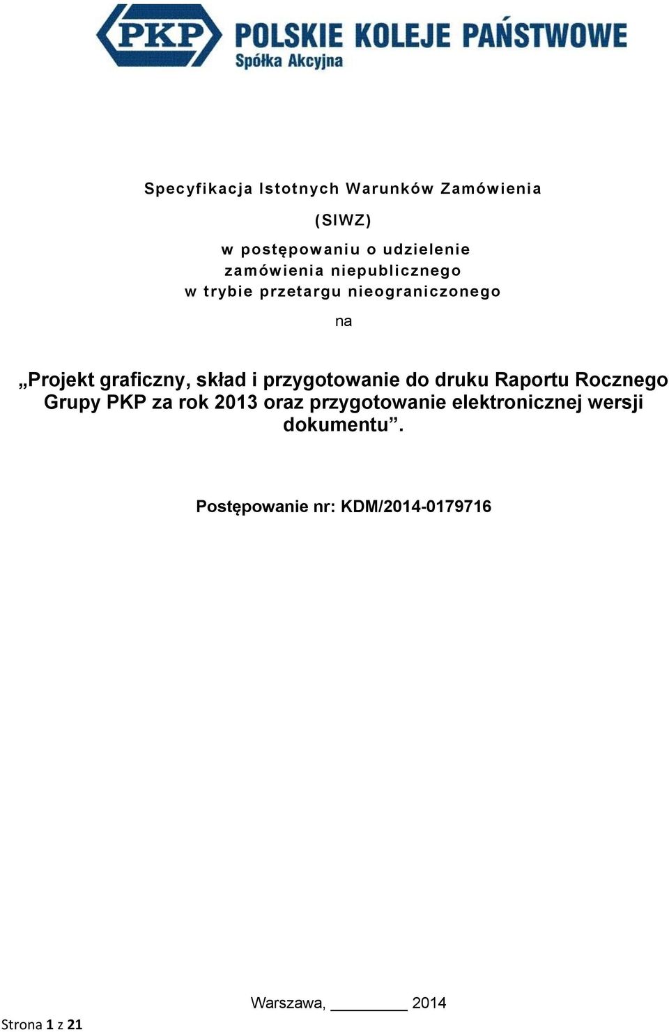 skład i przygotowanie do druku Raportu Rocznego Grupy PKP za rok 2013 oraz