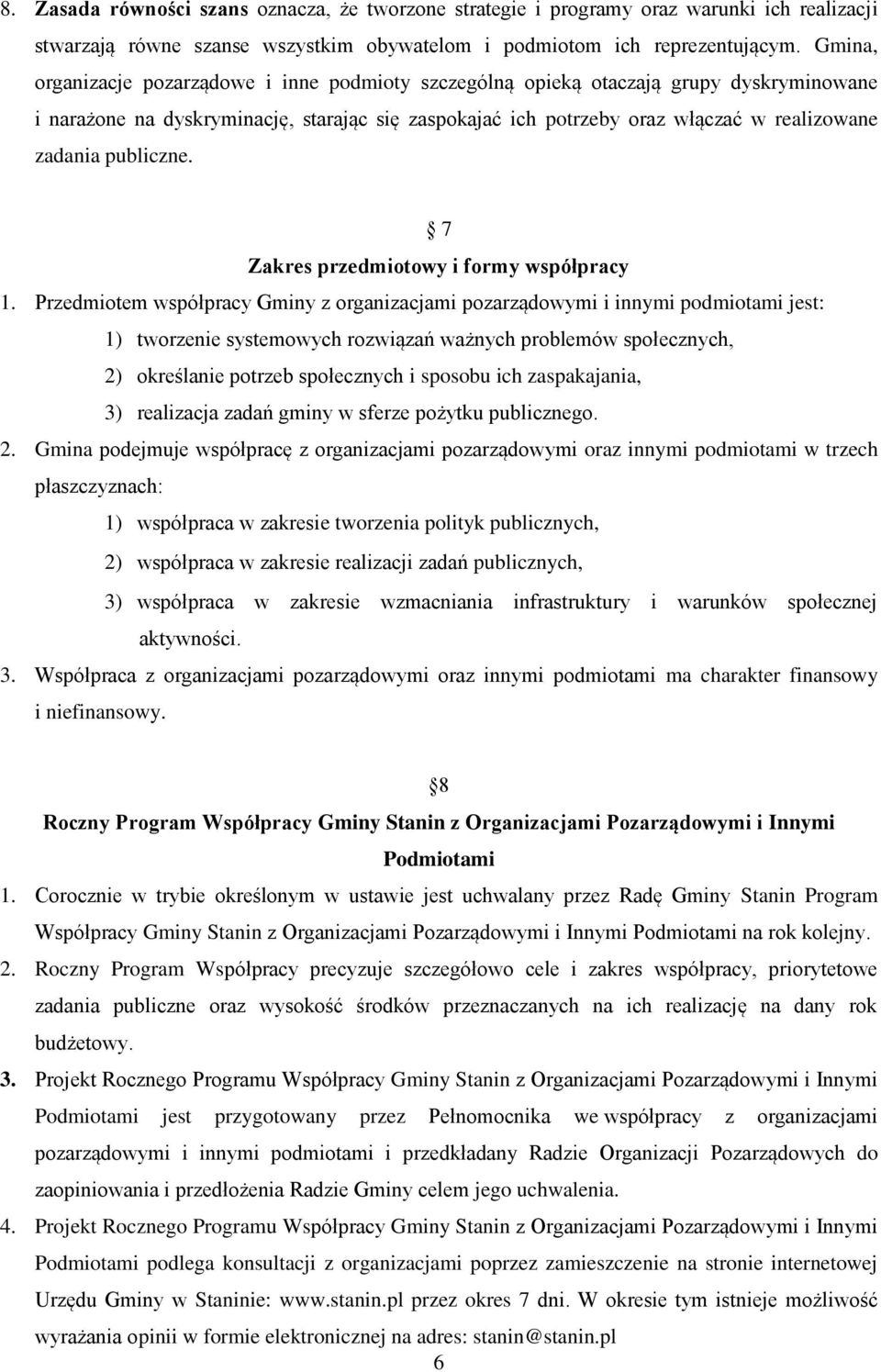 publiczne. 7 Zakres przedmiotowy i formy współpracy 1.