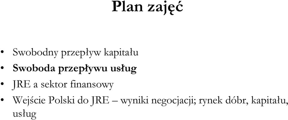 finansowy Wejście Polski do JRE wyniki