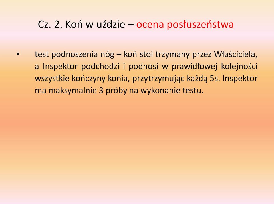 trzymany przez Właściciela, a Inspektor podchodzi i podnosi w