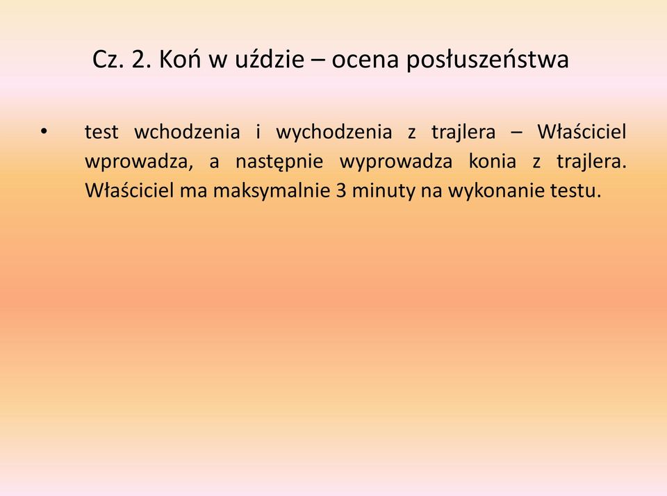 i wychodzenia z trajlera Właściciel wprowadza, a